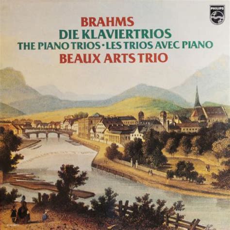 Beaux Arts Trio Brahms Complete Pno Trios Including A Major Op