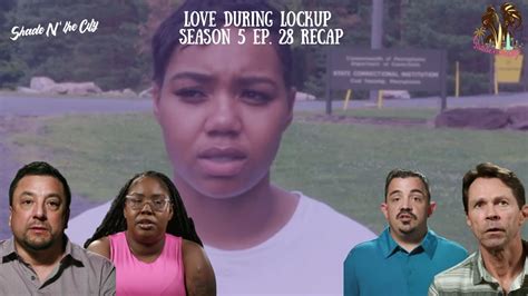 Love During Lockup Season 5 Ep 28 Recap The Mourning After