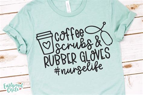 Coffee Scrubs And Rubber Gloves Svg Coffee Nurse Svg Nurse Life Svg