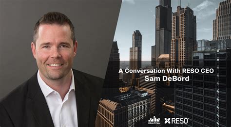 A Conversation With Reso Ceo Sam Debord