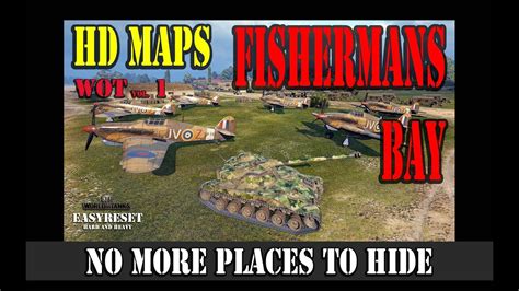 Hd Maps Fishermans Bay No More Places To Hide World Of Tanks