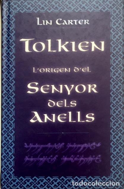 Tolkien L Origen D El Senyor Dels Anells Lin Carter Ediciones B