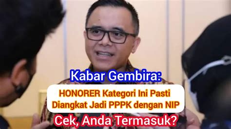 KABAR GEMBIRA HONORER Kategori Ini Pasti Diangkat Jadi PPPK Dengan NIP