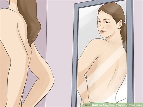 How To Apply Self Tanner To Your Back Steps With Pictures