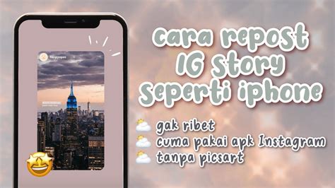 Cara Repost Instagram Story Seperti Iphone Tanpa Aplikasi Tambahan