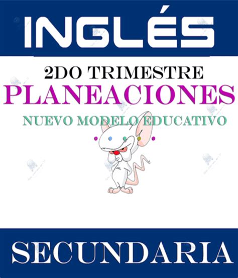 Planeaciones de Inglés Trimestrales 2021 2022 Nuevo Modelo