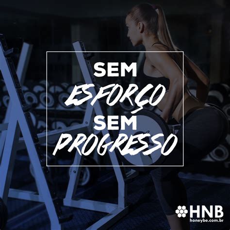 Motiva O Fitness Honeybe Br Frases De Motiva O Academia