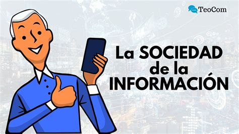 Caracter Sticas De La Sociedad De La Informaci N Youtube