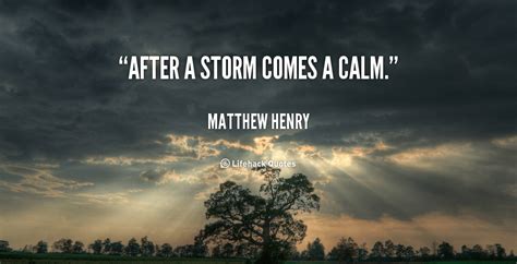 After A Storm Comes A Calm Matthew Henry