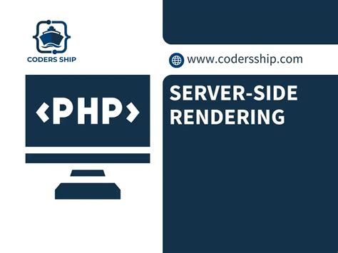 Server Side Rendering With Php Coders Ship