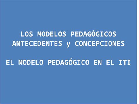 PPTX Los Modelos Pedagogicos DOKUMEN TIPS