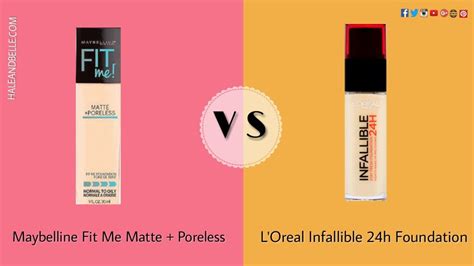 The Foundation Face Off Maybelline Fit Me Matte Poreless Vs Loreal Infallible 24h