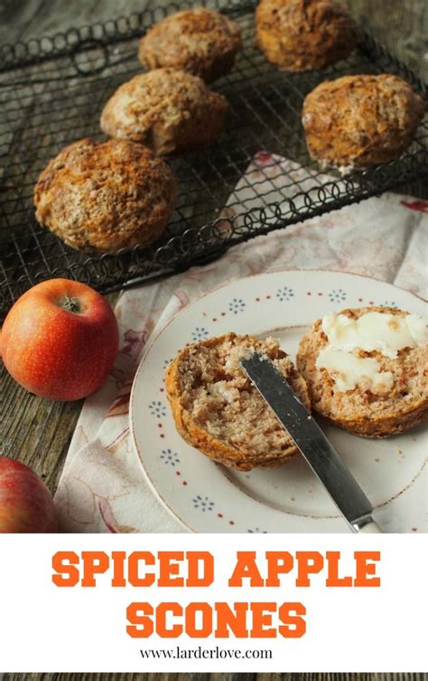 Super Simple Spiced Apple Scones Larder Love Recipe Apple Scones