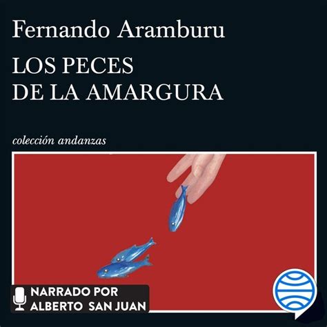 Audiolibro Los Peces De La Amargura