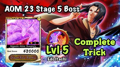 NxB NV AOM 23 Stage 5 Boss Battle Complete Trick Edo Itachi New Ex