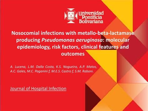 Nosocomial Infections With Metallo Beta Lactamaseproducing Pseudomonas