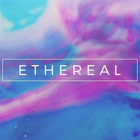 Stream Ethereal music | Listen to songs, albums, playlists for free on ...