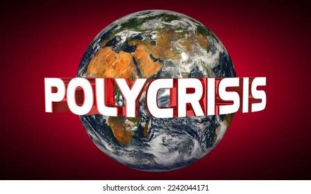 3 Polycrisis Images, Stock Photos & Vectors | Shutterstock