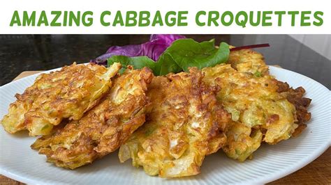 How To Make The Best Southern Fried Cabbage Croquettes Ever Cabbage Patties Cabbage Recipes