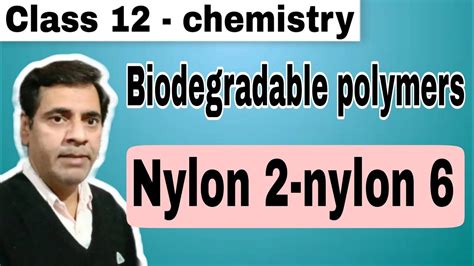 Nylon Nylon Biodegradable Polymers Class Neet Iit Jee