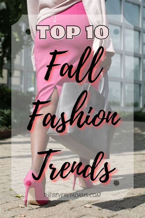 A Woman In Pink Skirt And Heels With The Words Top 10 Fall Fashion Trends