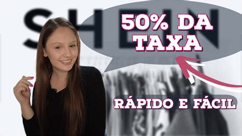 COMO PEDIR REEMBOLSO DE 50 DA TAXA NA SHEIN 2023 Passo A Passo