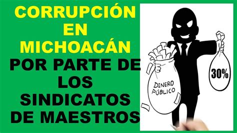 Soy Docente CORRUPCIÓN EN MICHOACÁN POR PARTE DE LOS SINDICATOS DE