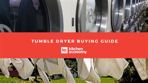 Tumble Dryer Buying Guide