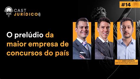 O prelúdio da maior empresa de concursos do país Heber Carvalho