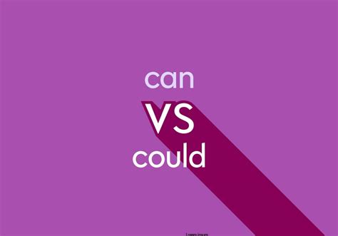 Can Vs Could Whats The Difference