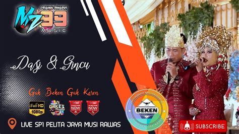 Mz Music Dasi Dan Gincu Live Sp Pelita Jaya Musi Rawas Acara