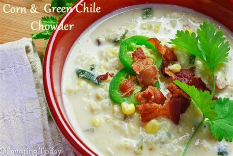 Corn And Green Chile Chowder Savoring Today