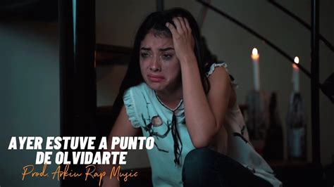 Ayer Estuve A Punto De Olvidarte Reflexi N Audio Triste Para Llorar