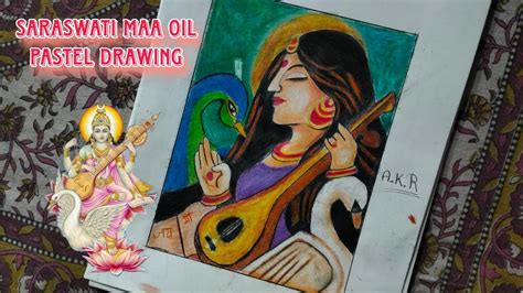 Saraswati Maa Oil Pastel Drawing Saraswati Devi With Oil Pastel