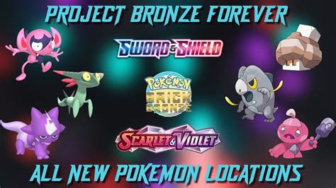 Project Bronze Forever LOCATIONS GENS 8 9 Q1 2023 Pokemon Brick