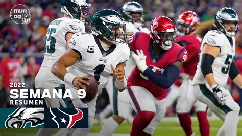 Philadelphia Eagles Vs Houston Texans Semana 9 Nfl 2022 Resumen