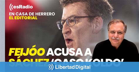 Editorial Luis Herrero Feij O Acusa A S Nchez De Conocer La Corrupci N