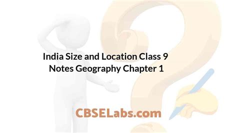 India Size And Location Class 9 Notes Geography Chapter 1 Cbse Labs