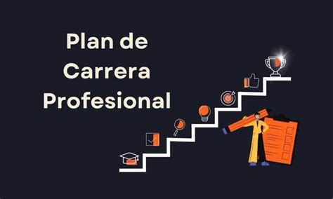 Plan De Carrera Profesional Blog Del Máster Mba Valencia