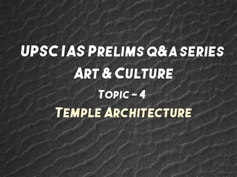 UPSC IAS Prelims 2021 Important Questions On Art Culture Topic 4