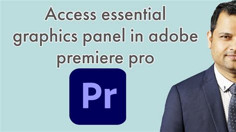 How To Access Essential Graphics Panel In Adobe Premiere Pro Show Essential Graphics Panel