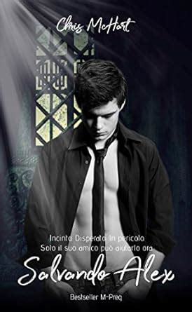 Salvando Alex Sorpresa 1 2 Volume Unico Gay M Preg EBook McHart Chris Skyler Phoenix