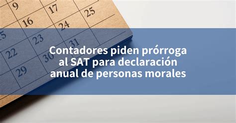 Contadores piden prórroga al SAT para declaración anual de personas