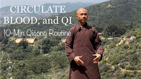 CIRCULATE BLOOD And QI 10 Minute Qigong Daily Routine YouTube