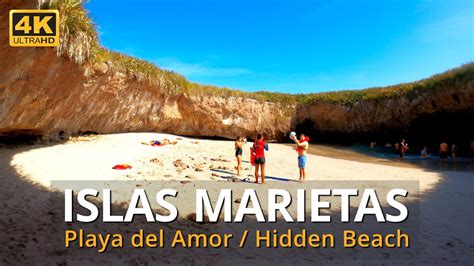 Paseo Playa Del Amor Playa Escondida Islas Marietas Hidden Beach