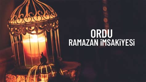 Ordu ramazan imsakiyesi 2023 iftar sahur vakitleri Popüler Haberler