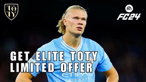 Guaranteed TOTY Player How To Get Elite TOTY Limited Offer In EA