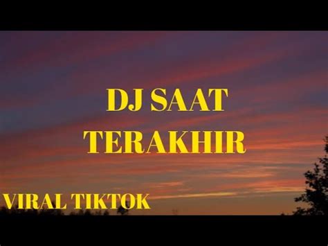 Dj Saat Terakhir Dibawah Batu Nisan Kini Viral Tiktok Youtube