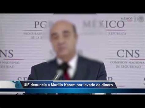 Uif Denuncia A Murillo Karam Por Lavado De Dinero Youtube