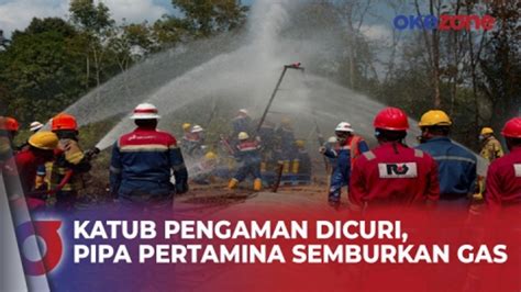 Katub Pengaman Dicuri Pipa Milik Pertamina Semburkan Gas Di Sumsel